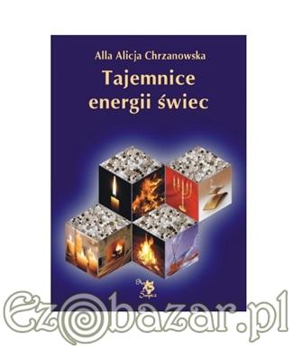 Tajemnice energii świec, A. A. Chrzanowska